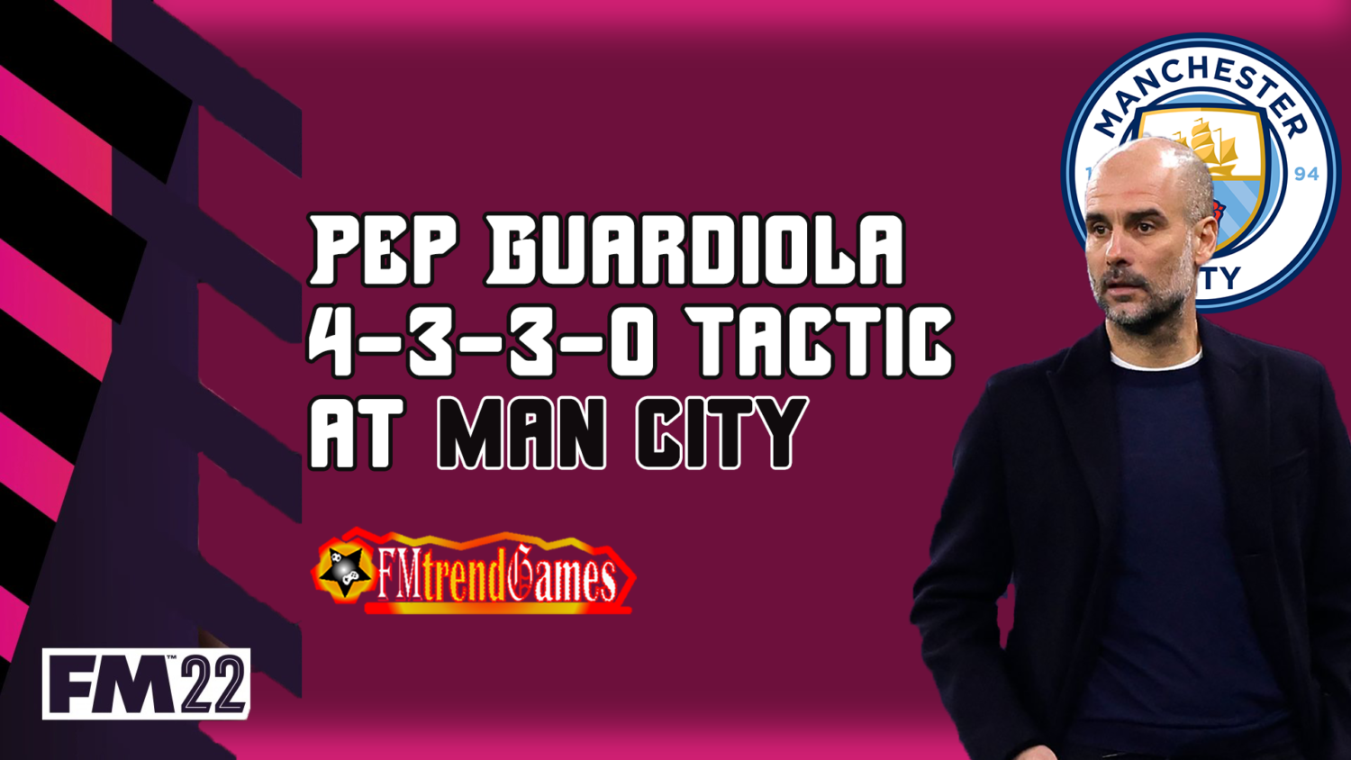 Fm Pep Guardiola Strikerless Tactic With Man City Magic Of Off The