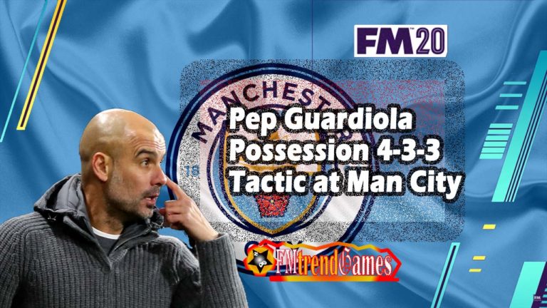 FM20 Pep Guardiola Tactic: Midfield Overload