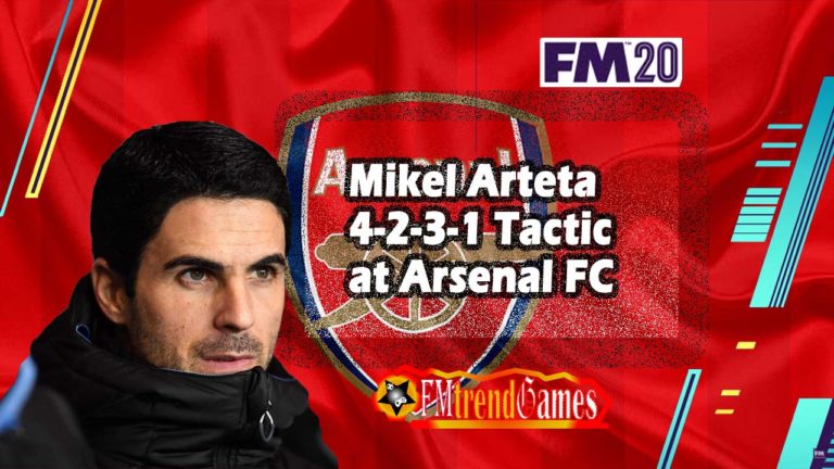 Mikel Arteta 4-2-3-1 Tactic with Arsenal in FM 2020