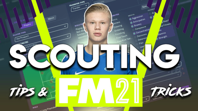 How to Better Scout Players in Football Manager 2021