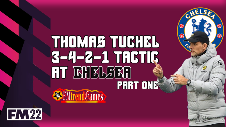 FM22 Thomas Tuchel Gegenpress Tactic 3-4-2-1: Part One
