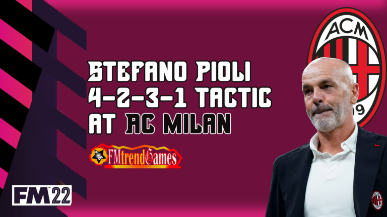 Impressive FM22 Stefano Pioli AC Milan Tactic | 4-2-3-1