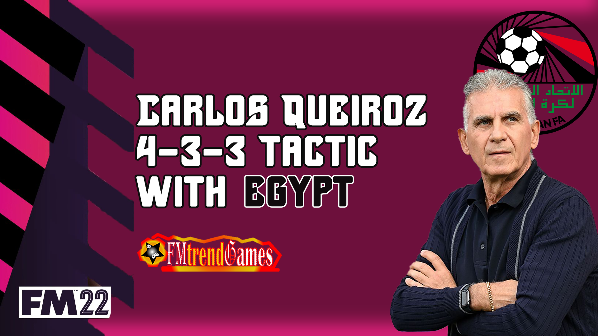 FM22 Carlos Queiroz tactic