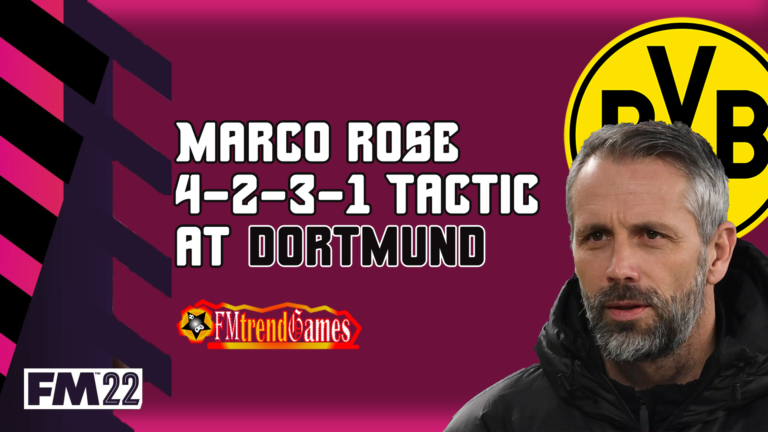 BVB New Style: Marco Rose 4-2-3-1 Dortmund Tactic in FM22