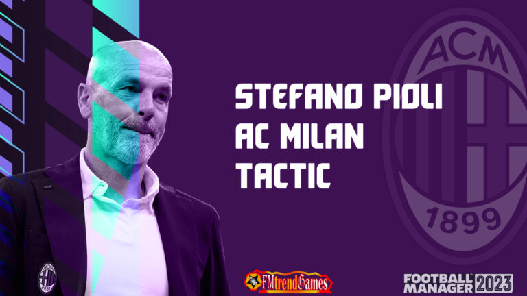 FM23 Stefano Pioli Back-3 Tactic | 20 Games Unbeaten | FM23 AC Milan