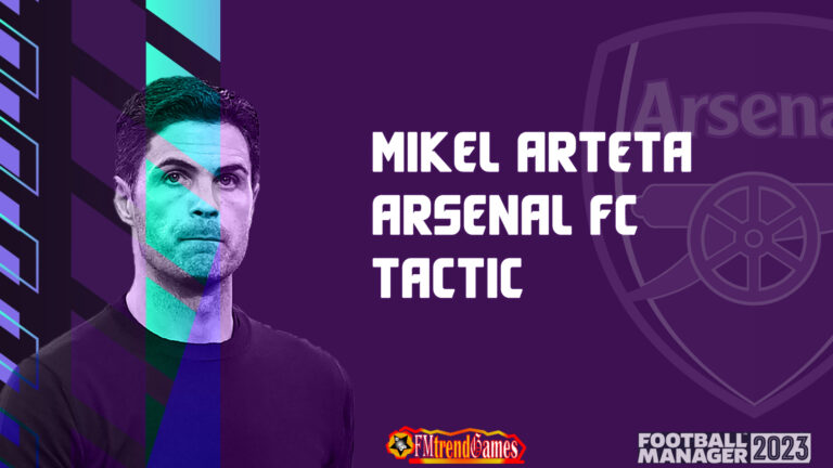 FM23 Mikel Arteta 4-2-3-1 Tactic | FM23 Arsenal F.C