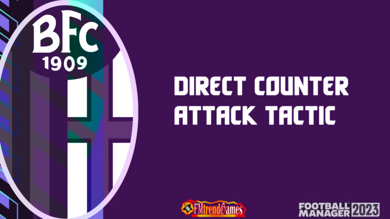 FM23 Direct Counter Attack Tactics | FM23 Classic 4-4-2 with Bologna