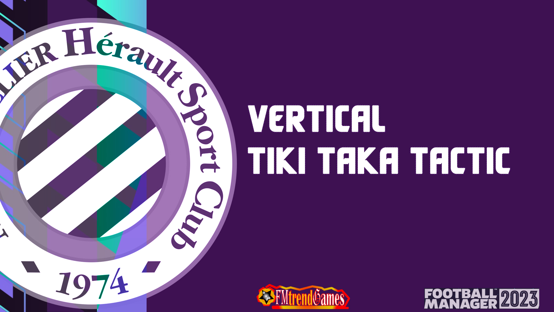 FM23 Vertical Tiki-Taka