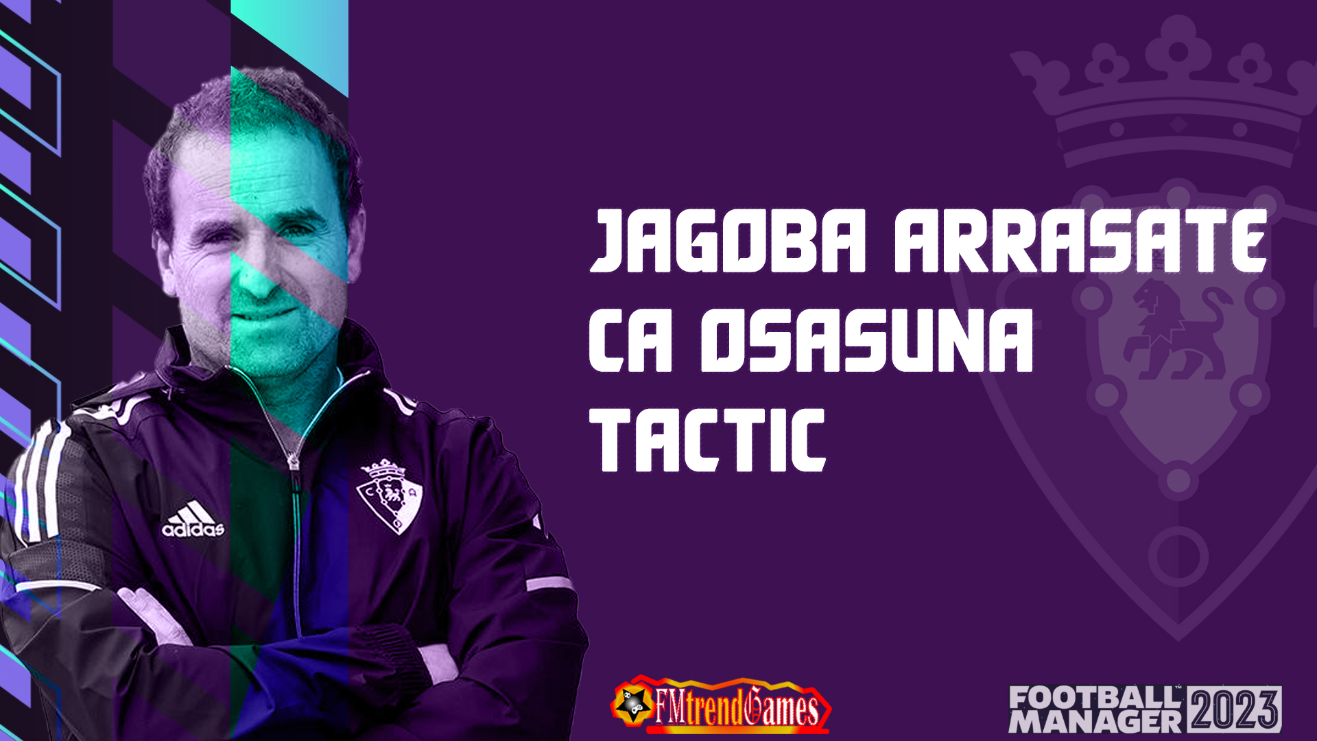 fm23 Jagoba Arrasate osasuna tactic