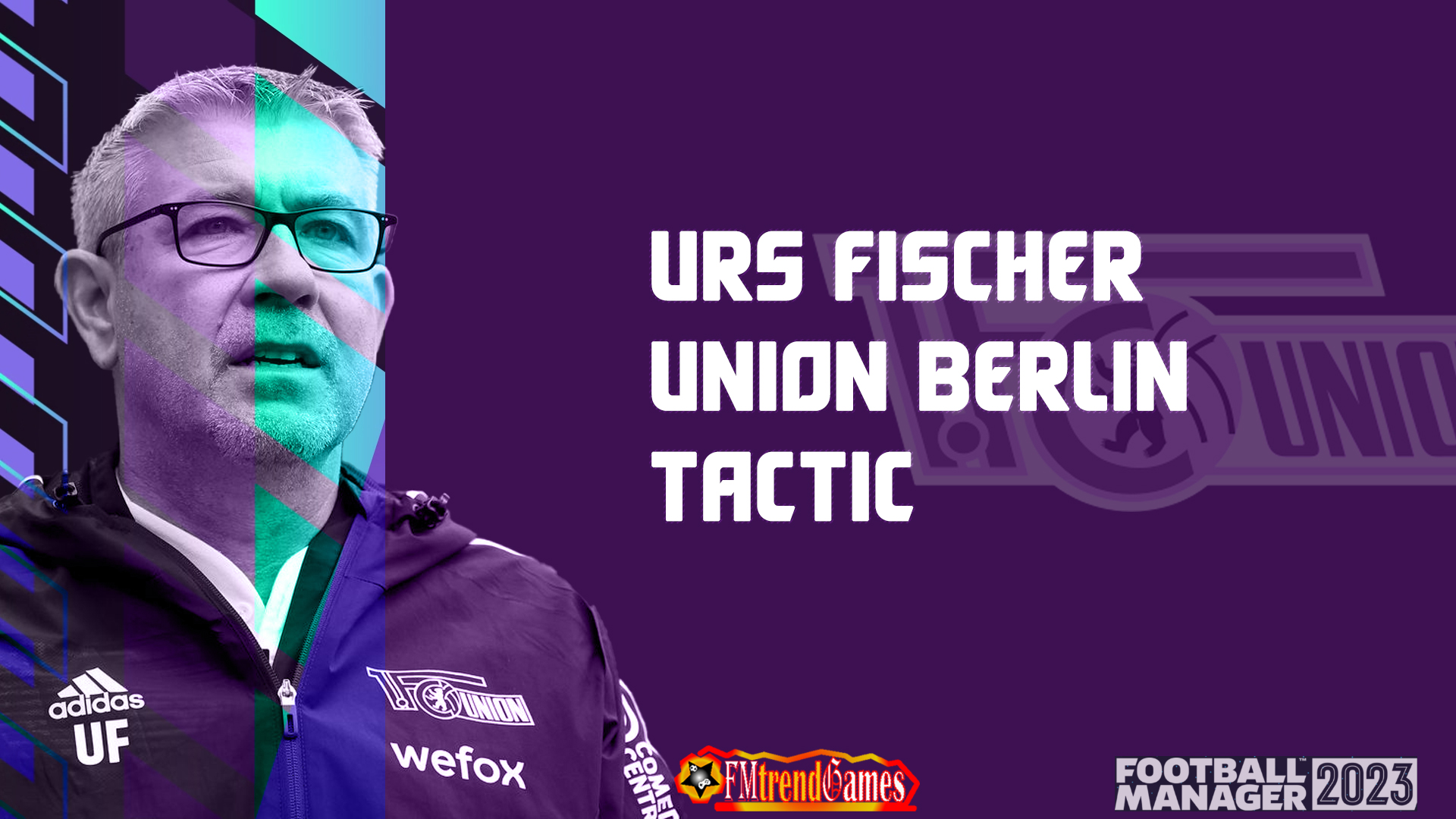 fm23 urs fischer 3-5-2 tactic union berlin