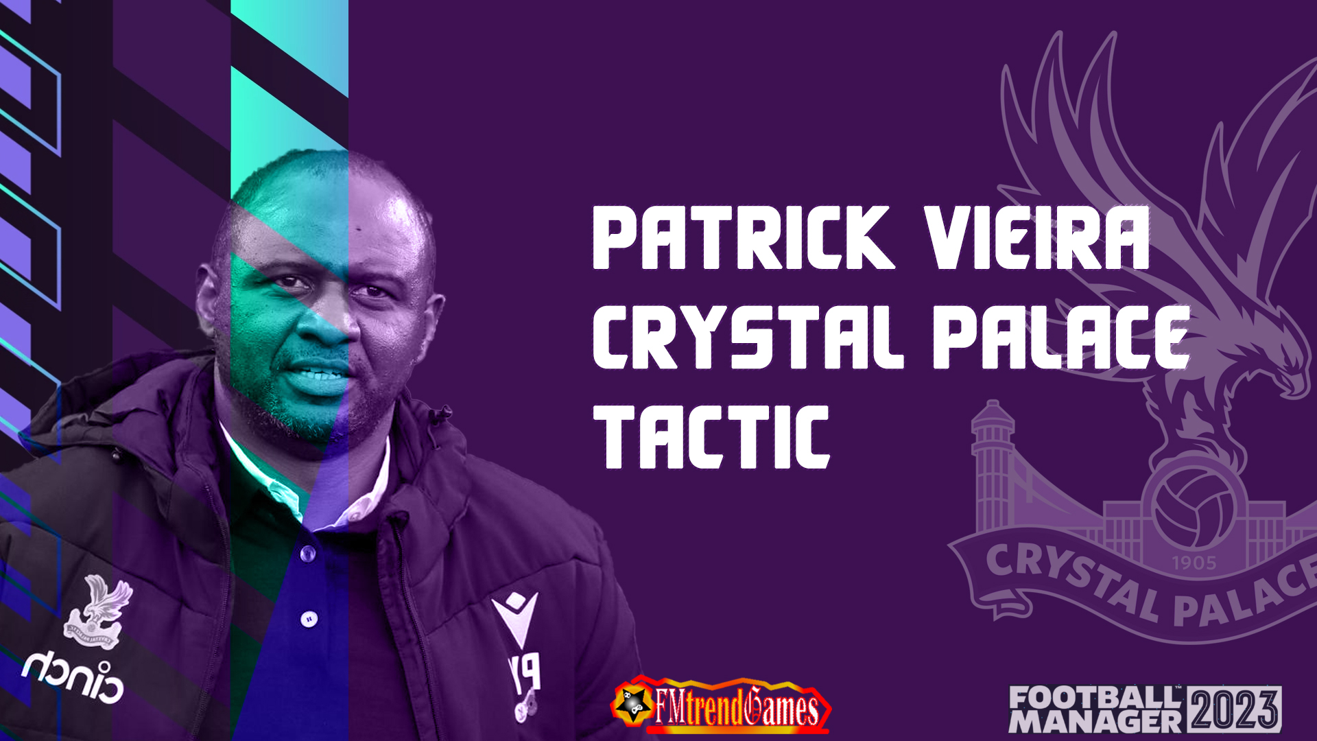 fm23 Patrick Vieira tactic crystal palace