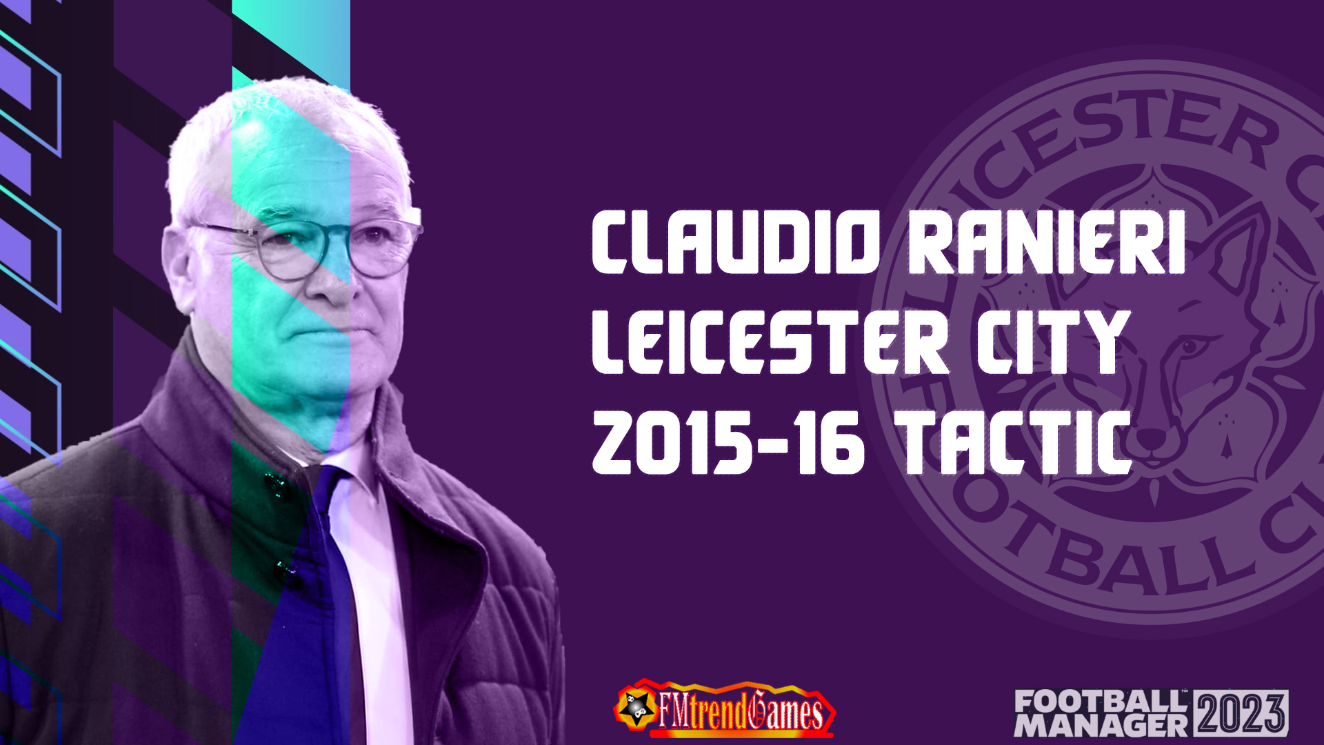 Claudio-Ranieri-best-tactic-2015-2016-leicester-city fm23