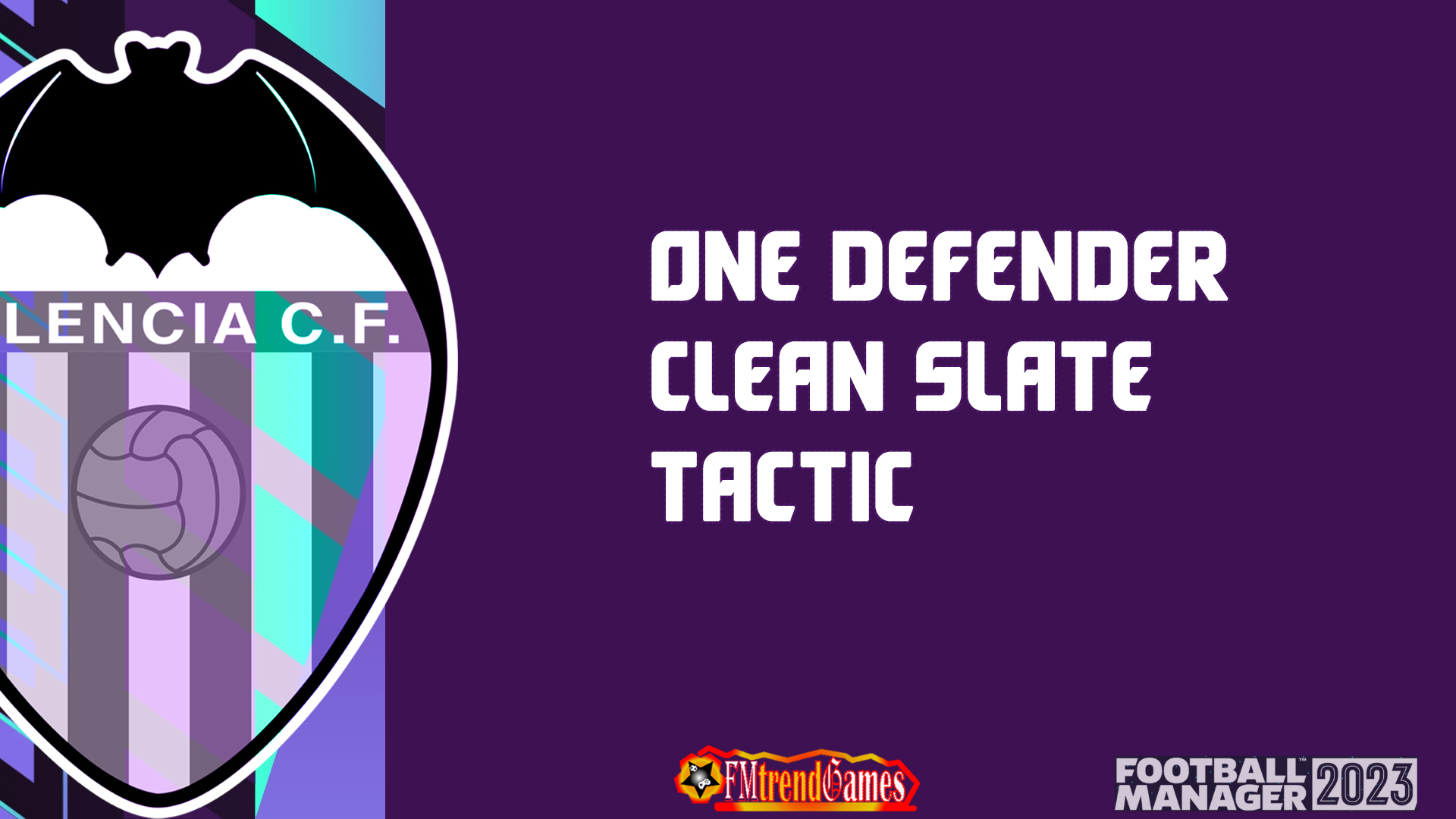 FM23 One Central Defender Custom Clean Slate Tactics