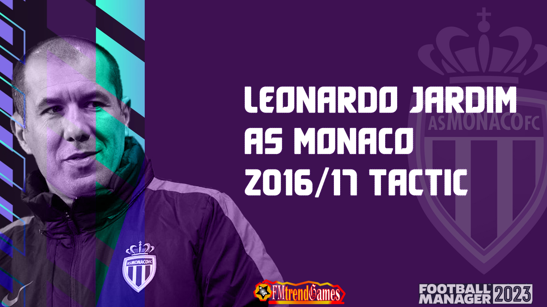 fm23 legendary Leonardo Jardim tactic 2016-2017 AS Monaco