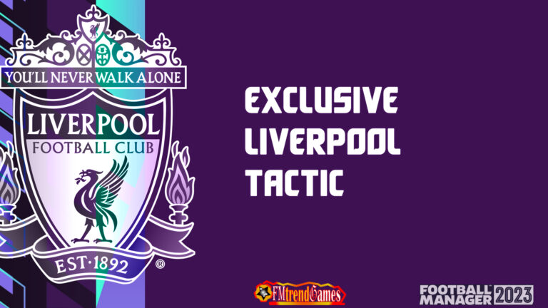 Exclusive FM23 Asymmetric Clean Slate Tactic for Liverpool FC Only