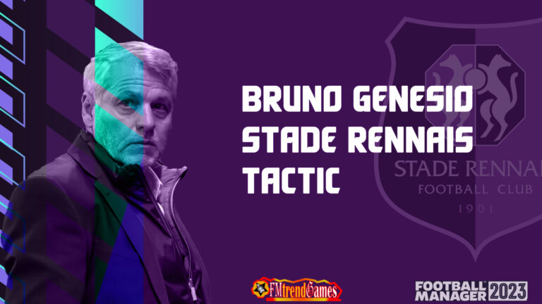 FM23 Bruno Genesio 4-3-3 Tactic with Rennnes