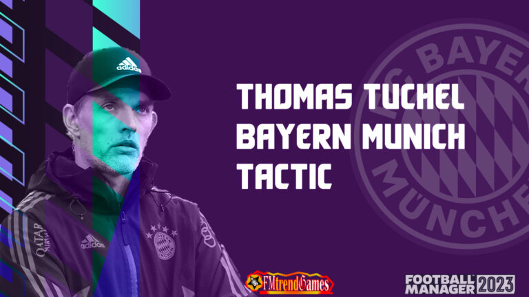 FM23 Thomas Tuchel 4-3-3 Tactic | FM23 Bayern Munich