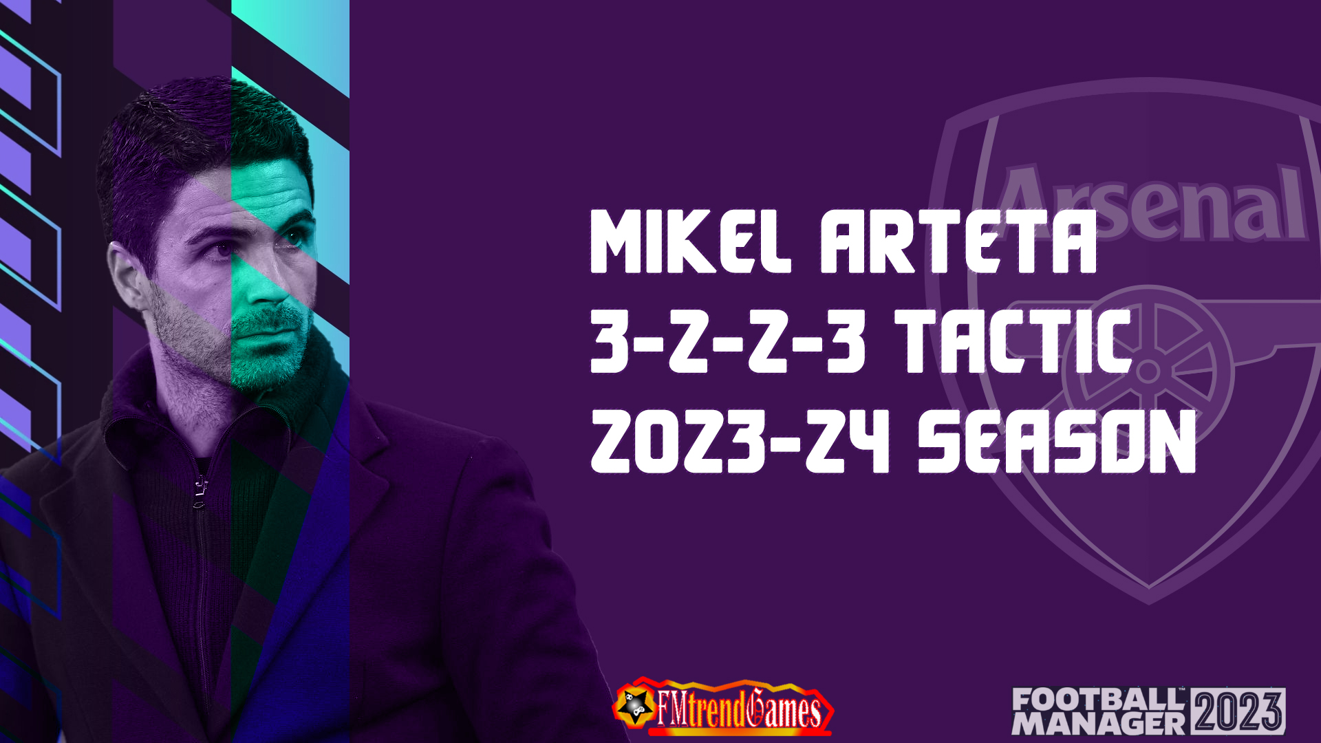 Mikel Arteta 3-2-2-3 Tactic fm23 2023-24