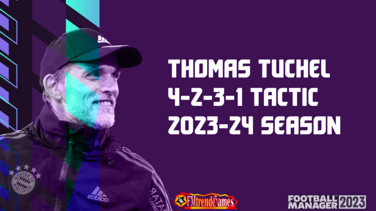 Thomas Tuchel 4-2-3-1 Tactic with Bayern Munich | FM23 2023-24 Season