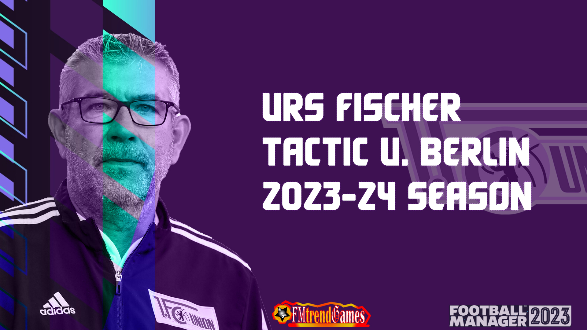 Urs Fischer Tactic with Union Berlin fm23 2023-24