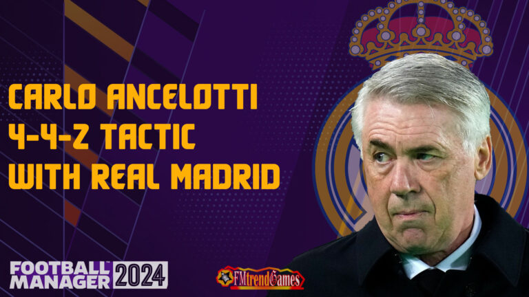 FM24 Carlo Ancelotti Tactic with Real Madrid | Football Manager 2024