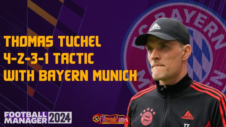 FM24 Thomas Tuchel Tactic with Bayern Munich | Football Manager 2024