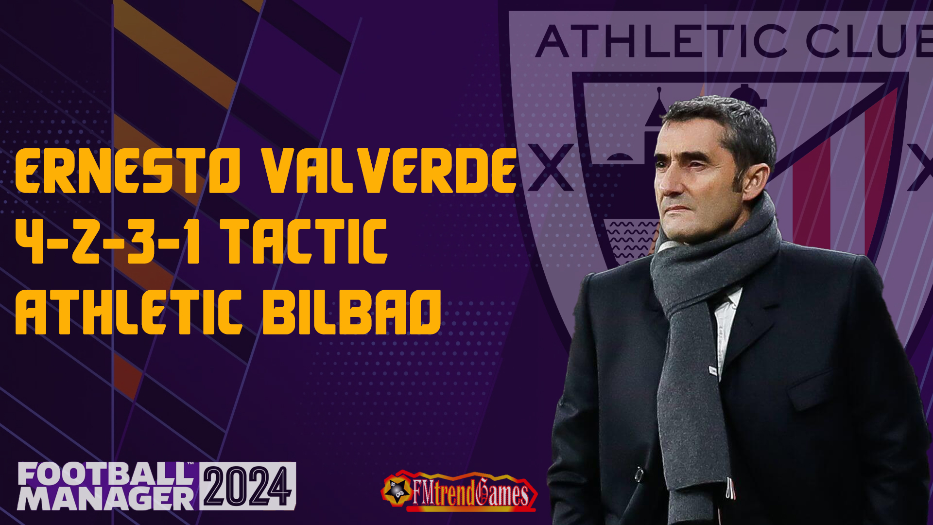 FM24 Ernesto Valverde Tactic with Athletic Bilbao
