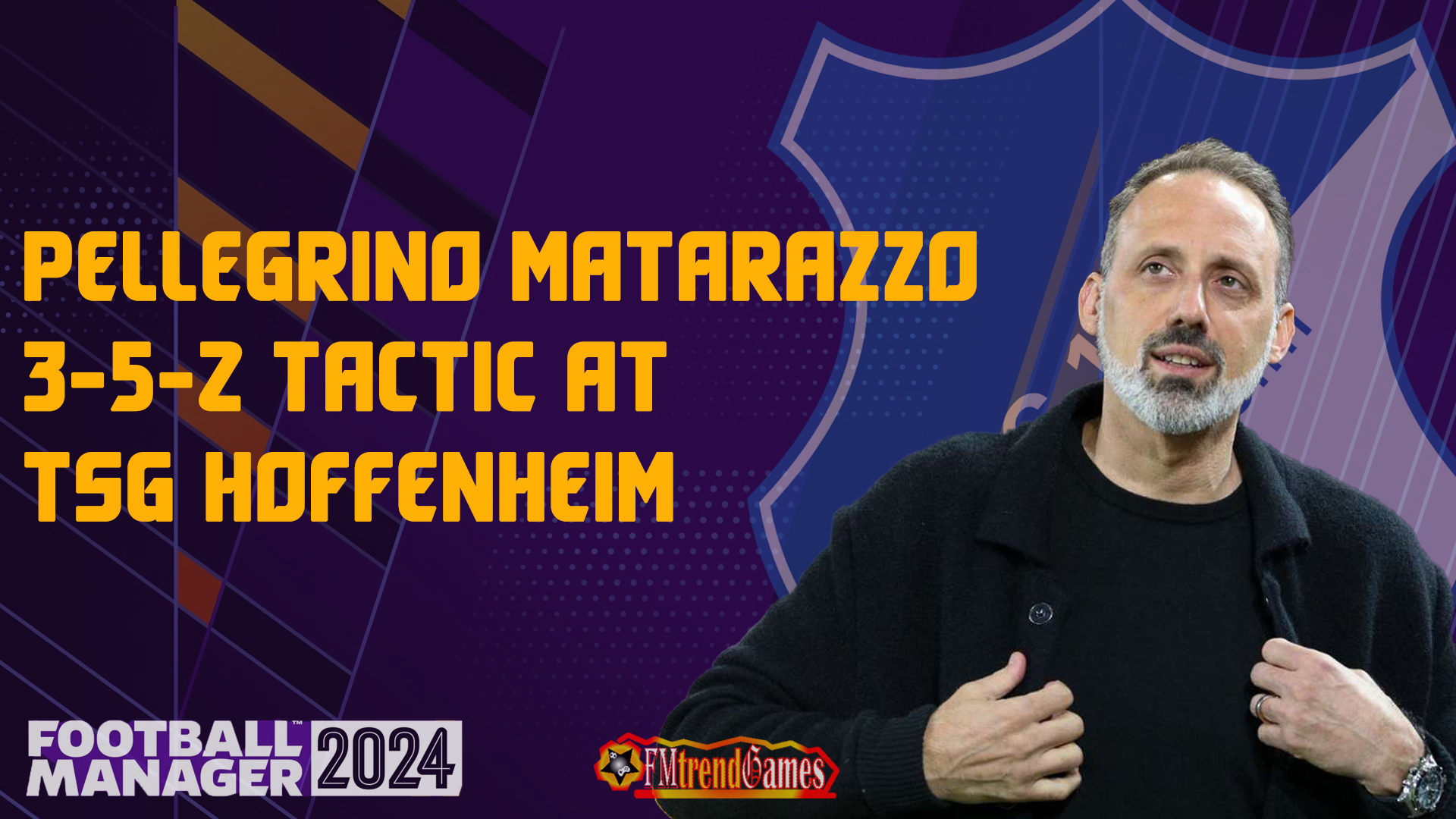 FM24 Pellegrino Matarazzo Tactic with TSG Hoffenheim