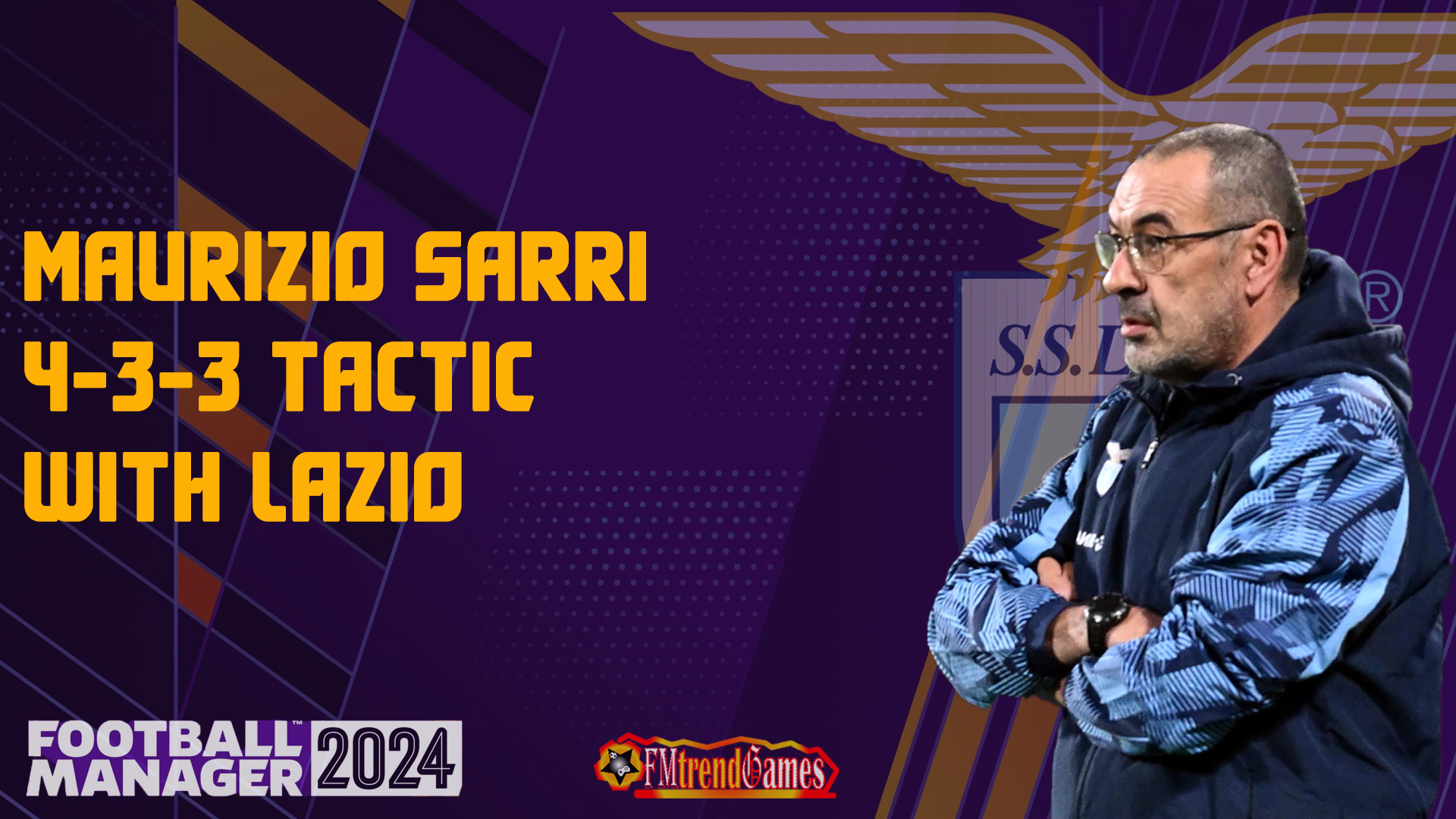 FM24 Maurizio Sarri 4-3-3 Tactic with Lazio