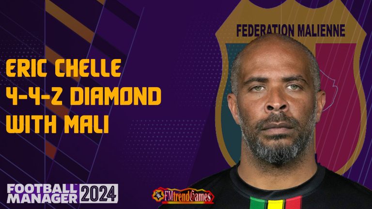 FM24 Eric Chelle 4-4-2 Diamond with Mali | AFCON 2023