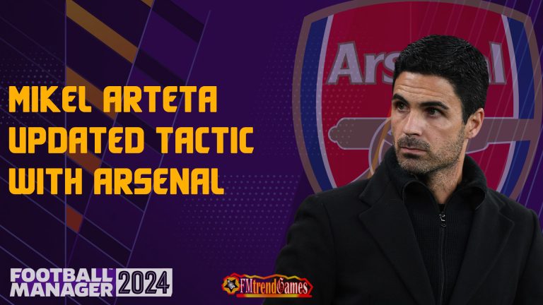 Mikel Arteta Updated Tactic with Arsenal | 4-3-3 Version FM24