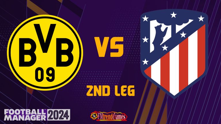 2nd Leg of Dortmund’s Tactics against Atletico Madrid in the UCL Quarter-finals
