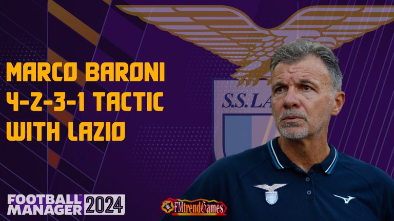 Marco Baroni 4-2-3-1 Tactic with Lazio in FM24 24-25 Season