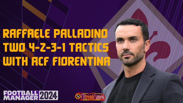 FM24 Raffaele Palladino Two 4-2-3-1 Tactics with ACF Fiorentina