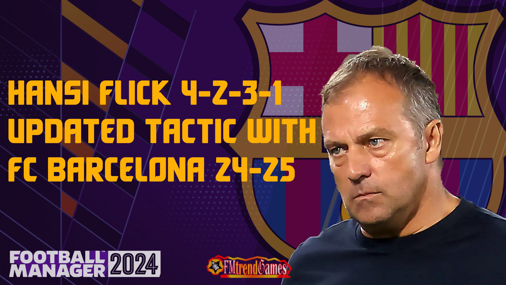 Hansi Flick 4-2-3-1 Updated Tactic with Barcelona 24-25 Season