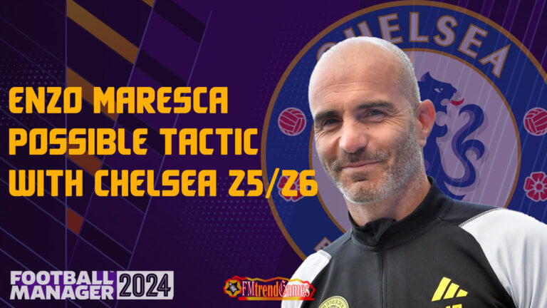 25/26 Enzo Maresca Possible Tactic