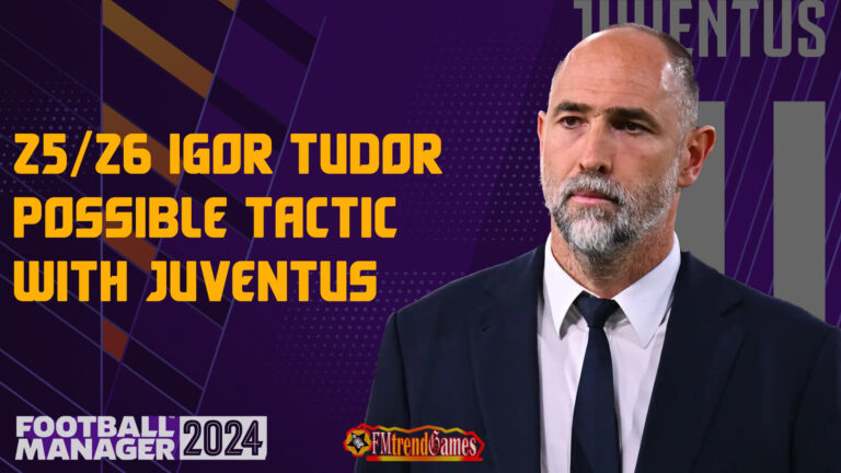25/26 Igor Tudor Possible Tactic with Juventus