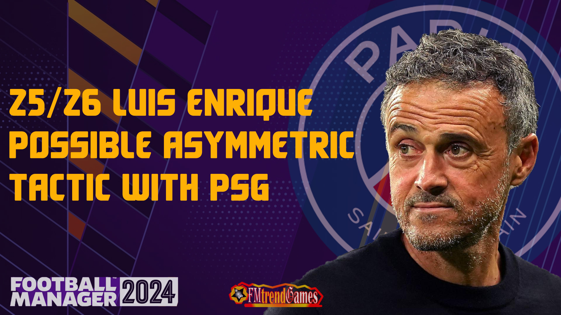 25/26 Luis Enrique Asymmetric Possible Tactic with PSG