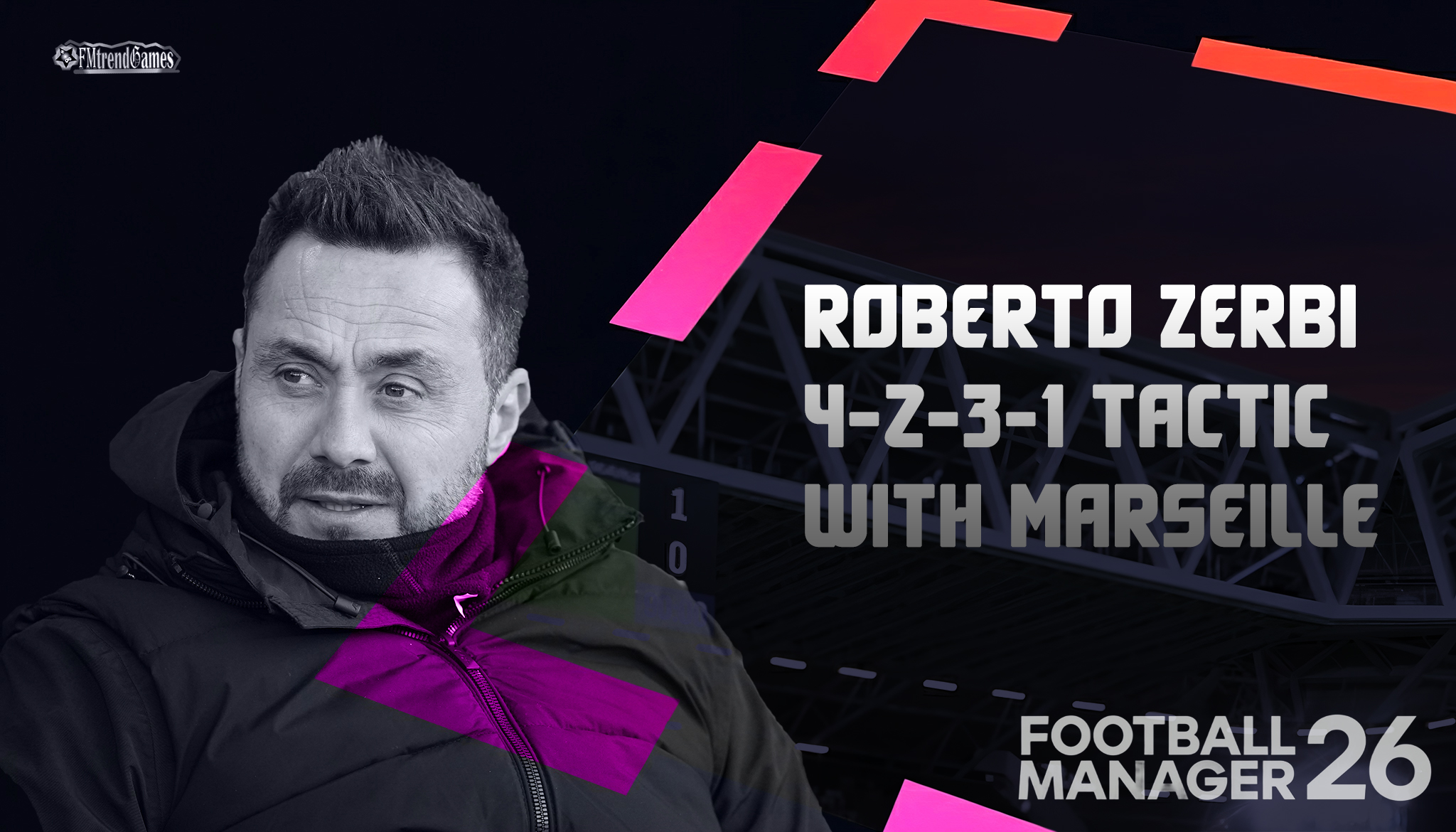 FM26 Roberto De Zerbi 4-2-3-1 Tactic with Olympique Marseille