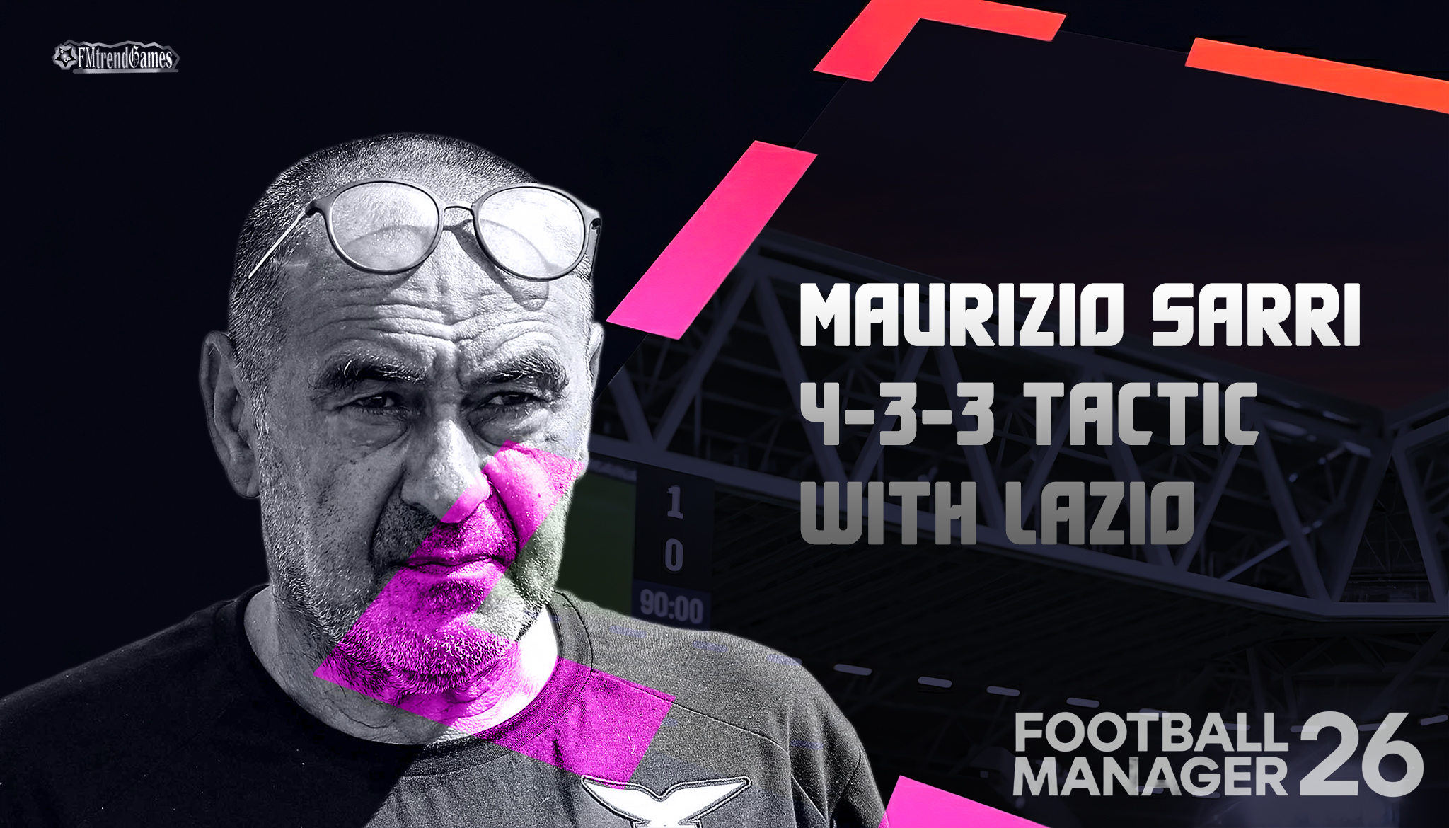 FM26 Maurizio Sarri 4-3-3 Tactic with Lazio