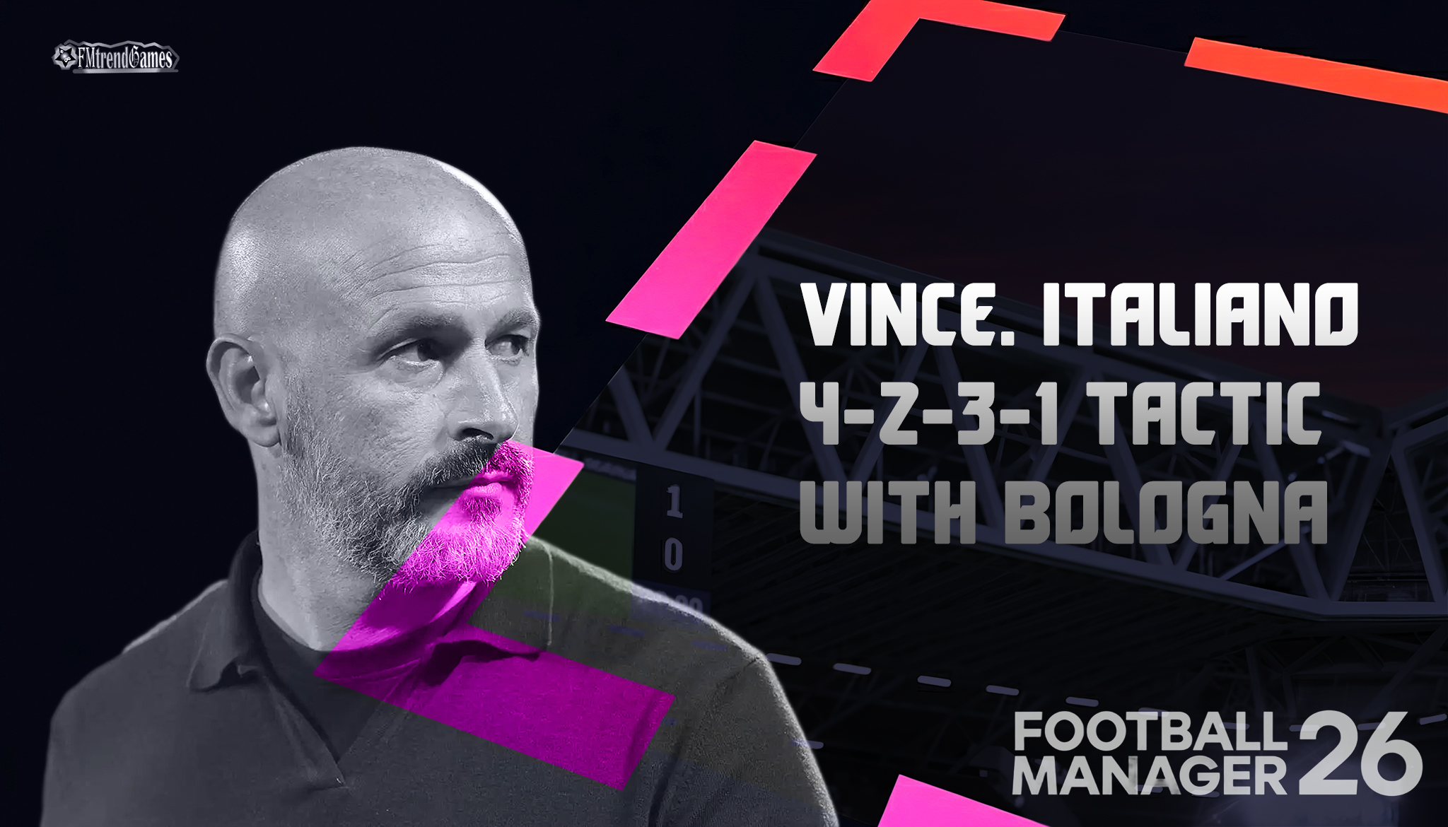 FM26 Vincenzo Italiano 4-2-3-1 Tactic with Bologna