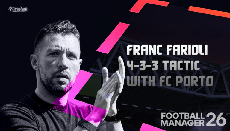 FM26 Francesco Farioli 4-3-3 Tactic with FC Porto