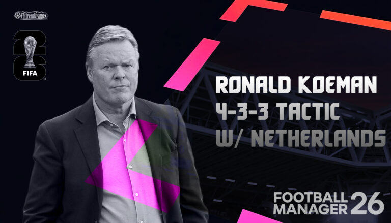 Ronald Koeman’s 4-3-3 Tactic with the Netherlands