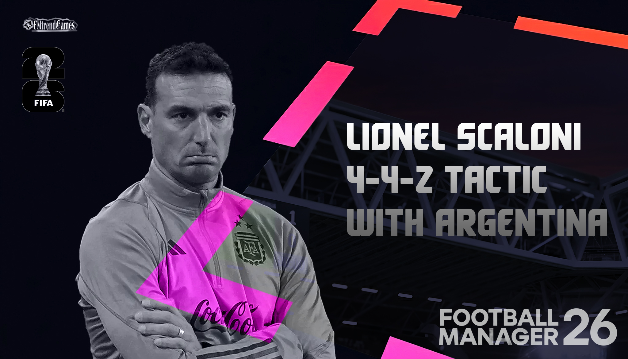 WC26 Lionel Scaloni 4-4-2 Tactic with Argentina