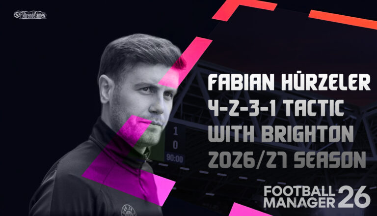 Fabian Hürzeler’s 4-2-3-1 Tactic with Brighton in the 2026/27 Season