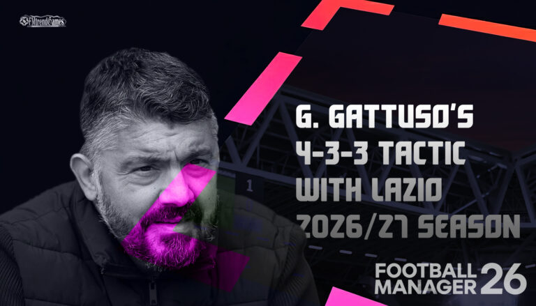 Gennaro Gattuso’s 4-3-3 Tactic with Lazio in the 2026/27 Season